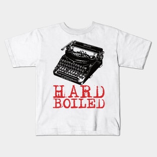 HARD BOILED - For fans of vintage detective fiction & film noir Kids T-Shirt